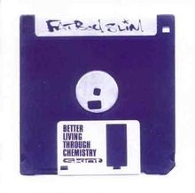 Better living through - better,