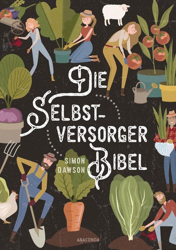 Die selbstversorger bibel - selbstversorger-bibel, |