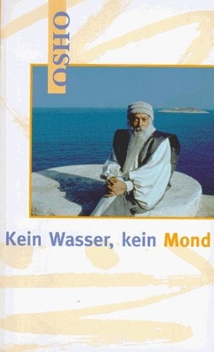 Kein wasser - kein, osho