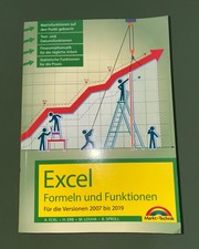 Excel Formeln und Funktionen Für die Versionen 2007 bis 2021 und Microsoft 365