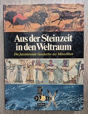 Aus der Steinzeit in den Weltraum/Bildband/Geschichte/Menschheit/Lexikon