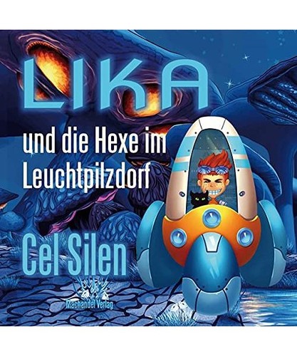 Lika und die hexe - die, im
