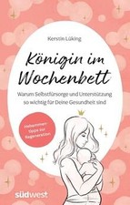 Königin im Wochenbett: Warum