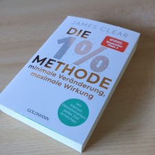 Die 1%-Methode - Minimale Veränderung, maximale Wirkung von James Clear...