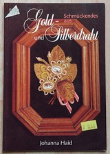 Bastelbuch Schmückendes aus Gold und Silberdraht