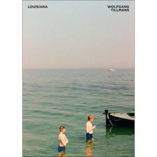 Wolfgang Tillmans LOUISIANA
