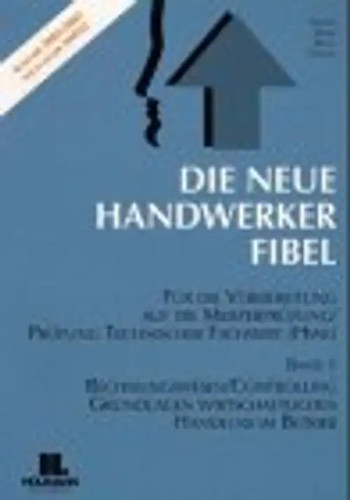 Die neue handwerker fibel - neue, handwerker-fibel
