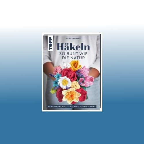 Häkeln bunt wie die - so, natur