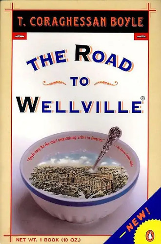 The road wellville - to,