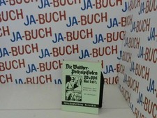 Die Walther-Polizeipistolen PP und PPK, Kal. 7,65 mm (Nachdruck)