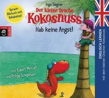 Der kleine Drache Kokosnuss - Hab keine Angst! | Ingo Siegner | Audio-CD | 2017