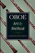 Oboe Art and Method by Martin Schuring | Book | condition very good