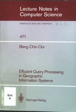 Efficient Query Processing in Geographic Information Systems Lecture Notes in Co
