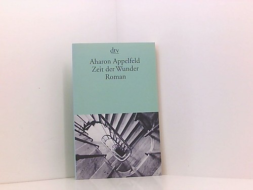 Zeit der wunder roman dtv - zeit,