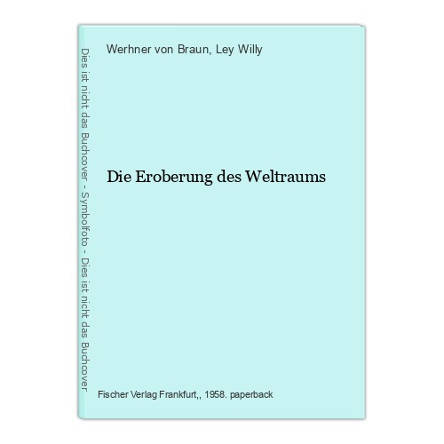Die eroberung des - eroberung, weltraums