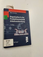Organisation in der Produktionstechnik 3: Arbeitsvorbereitung (VDI-Buch) Evershe