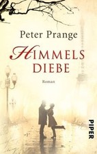 Himmelsdiebe: Roman von Prange, Peter | Buch | Zustand sehr gut