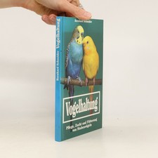 Vogelhaltung  |  Bernhard