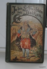 Karl May ..In den Schluchten des Balkan Fehsenfeld 1892 ERSTAUSGABE..