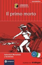 Il primo morto: Lernkrimi Italienisch. Grundwortsch... | Buch | Zustand sehr gut
