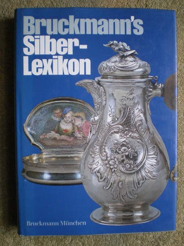 Bruckmann silberlexikon - bruckmann`s,