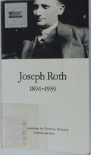 Joseph Roth. 1894-1939;Eine Ausstellung der Deutschen Bibliothek Frankfurt am Ma