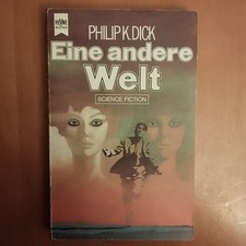 Philip K. Dick: Eine andere Welt