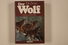 228908 Erik Zimen DER WOLF Meyser Verlag Mythos und Verhalten HC