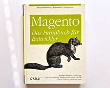 Magento - Das Handbuch für Entwickler - Programmierung, Anpassung & Integration