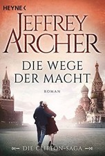 Die Wege der Macht: Die Clifton Saga 05 - Roman  von Arc... | Buch | Zustand gut