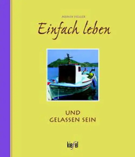 Einfach leben und - , gelassen
