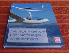Segelflugzeuge und Motorsegler in Deutschland, Dietmar E. Geistmann, Motorbuch