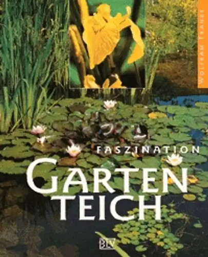 Faszination gartenteich - faszination,