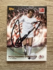 Wolfgang Overath 1.FC Köln Topps Sammelkarte 60 Jahre Bundesliga Orig. Signiert