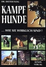 Kampfhunde, wie sie wirklich sind! von Fleig, Dieter | Buch | Zustand gut