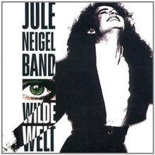 Wilde welt von neigel jule - wilde,