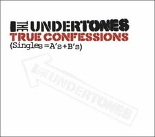 True Confessions (Singles=A’s+B’s) von The Undertones  (CD, 2011)