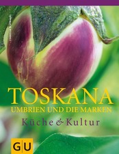 Kochbuch Italien: Toskana