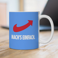 Schöne JUST DO IT, AfD Tasse