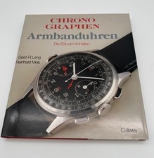 Chronographen Armbanduhren - Die Zeit zum Anhalten | Lang Meis | Callwey 1992