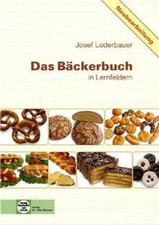 Das Bäckerbuch: Grund- und