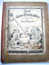 "Zwölf schöne Geschichten" - Ein Bilderbuch für Kinder von Lothar Meggendorfer -