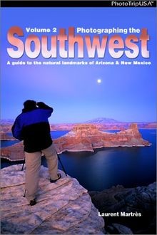 Photographing the southwest - the, a