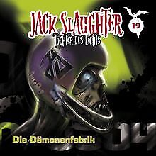 19: Die Dämonenfabrik von Jack Slaughter-Tochter des ... | CD | Zustand sehr gut