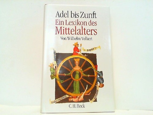 Adel bis zunft ein lexikon - -,