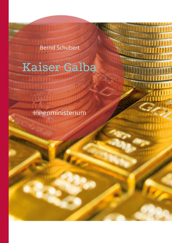Kaiser galba innenministerium - kaiser,
