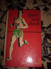 Quirl hält durch  Buch von Wolfgang Held aus DDR Zeit über einen Leichtathleten