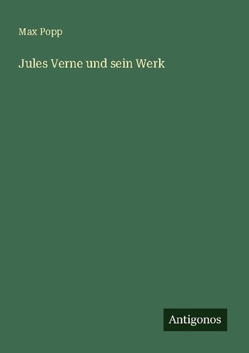 Jules verne und sein - werk, max