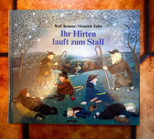 Ihr Hirten, lauft zum Stall. Rolf Krenzer; Heinrich Euler | 1993, gebunden