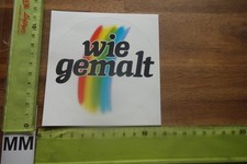 Alter Aufkleber Maler Anstreicher Spruch WIE GEMALT (b)